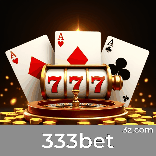 333bet: Seu Cassino Confiável e Seguro