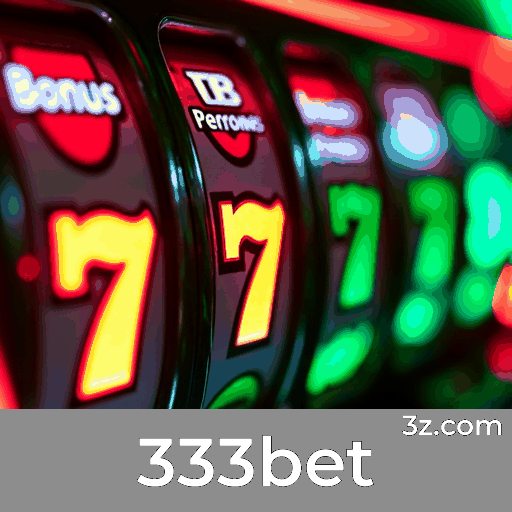 333bet: Seu Cassino Confiável e Seguro